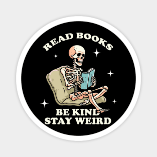 read-books-be-kind-stay-weird Magnet